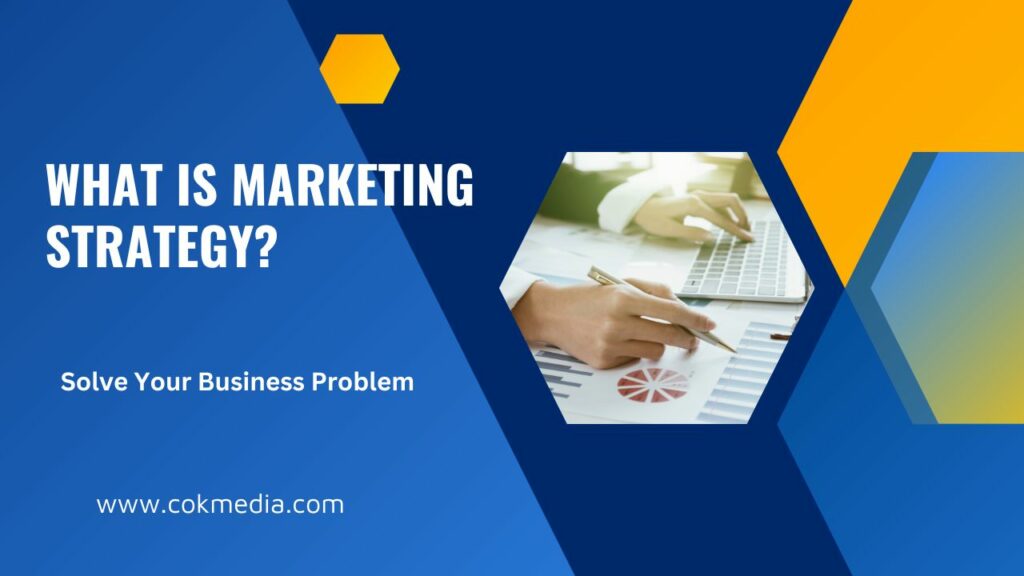 What is marketing Strategy