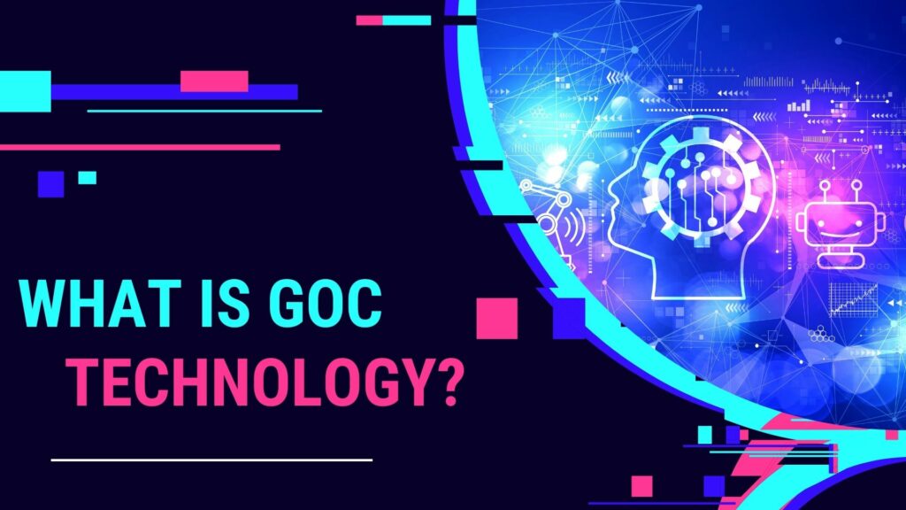 Goc Technology